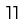 11
